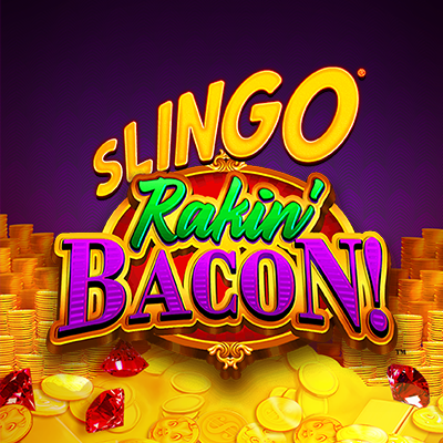Slingo Rackin’ Bacon